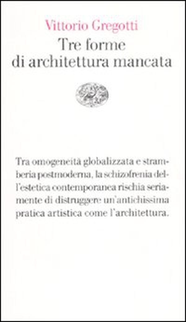 Tre forme di architettura mancata - Librerie.coop Tre forme di architettura mancata - Librerie.coop