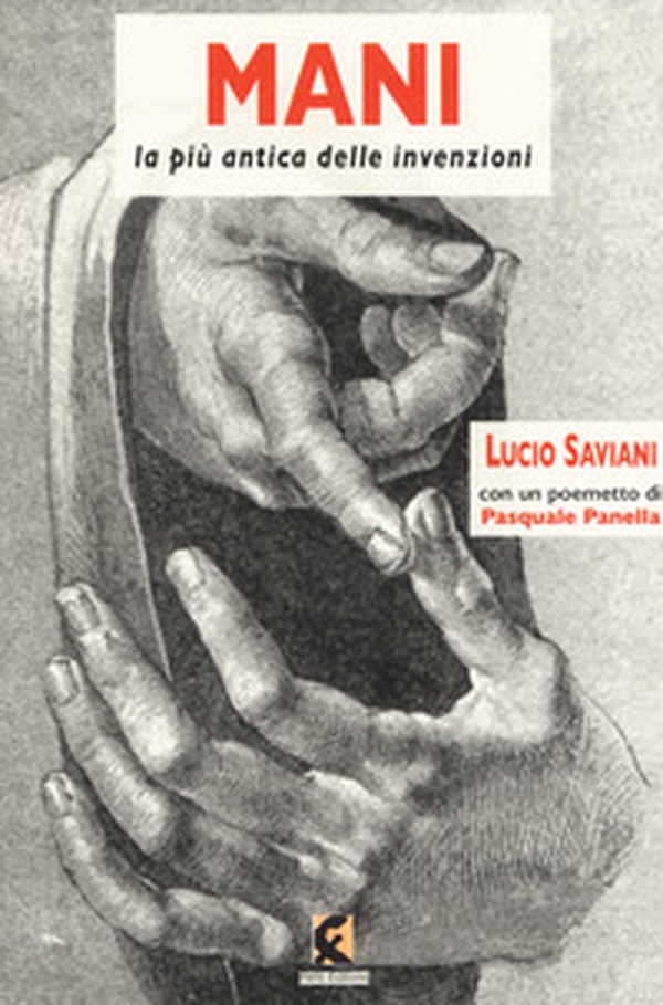 Mani. La più antica delle invenzioni - Librerie.coop Mani. La più antica delle invenzioni - Librerie.coop