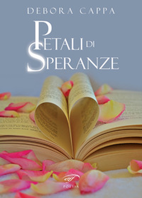 Petali di speranze - Librerie.coop Petali di speranze - Librerie.coop