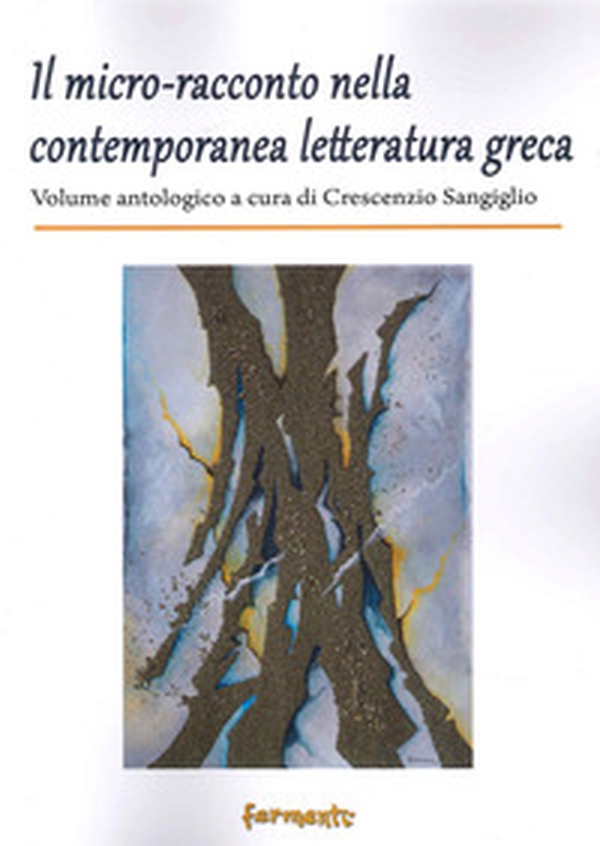 Il micro-racconto nella contemporanea letteratura greca - Librerie.coop Il micro-racconto nella contemporanea letteratura greca - Librerie.coop