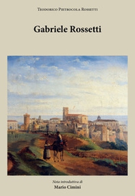 Gabriele Rossetti - Librerie.coop