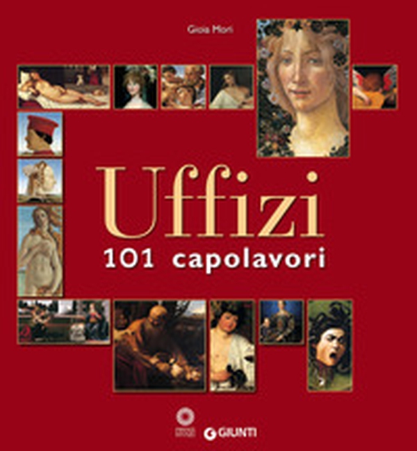 Uffizi. 101 capolavori - Librerie.coop Uffizi. 101 capolavori - Librerie.coop