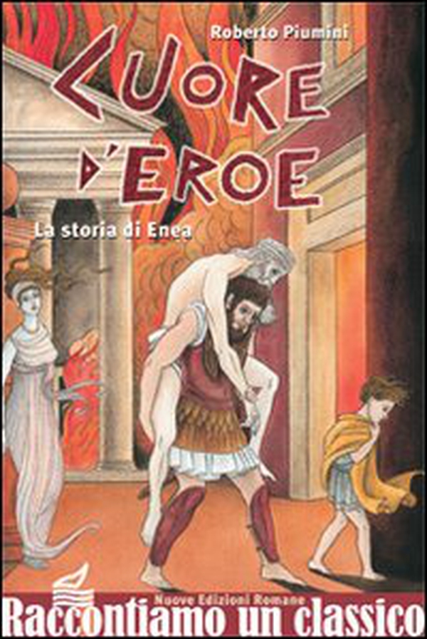 Cuore d'eroe. La storia di Enea - Librerie.coop Cuore d'eroe. La storia di Enea - Librerie.coop
