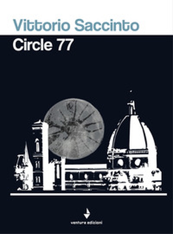 Circle 77. Ediz. italiana - Librerie.coop Circle 77. Ediz. italiana - Librerie.coop