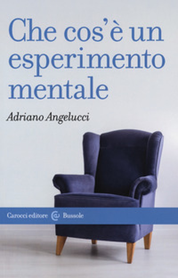 Che cos'è un esperimento mentale - Librerie.coop Che cos'è un esperimento mentale - Librerie.coop