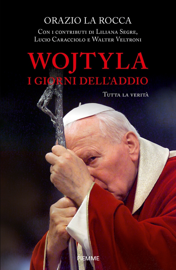 Wojtyla i giorni dell'addio - Librerie.coop Wojtyla i giorni dell'addio - Librerie.coop