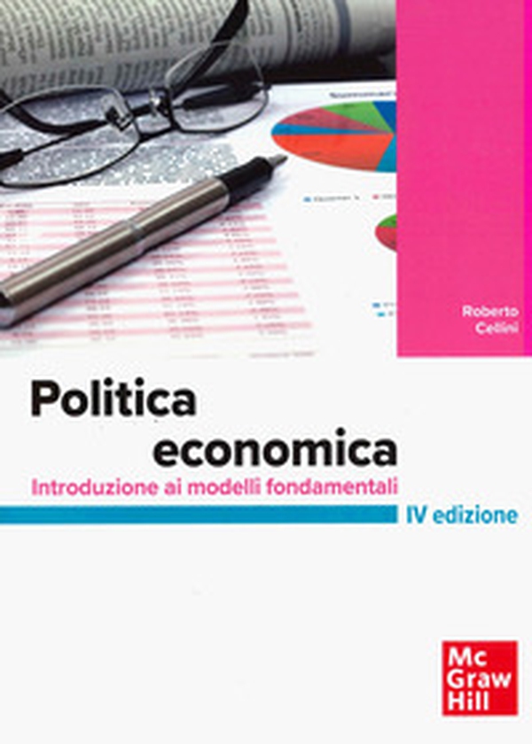 Politica economica. Introduzione ai modelli fondamentali - Librerie.coop