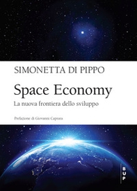 Space economy. La nuova frontiera dello sviluppo - Librerie.coop