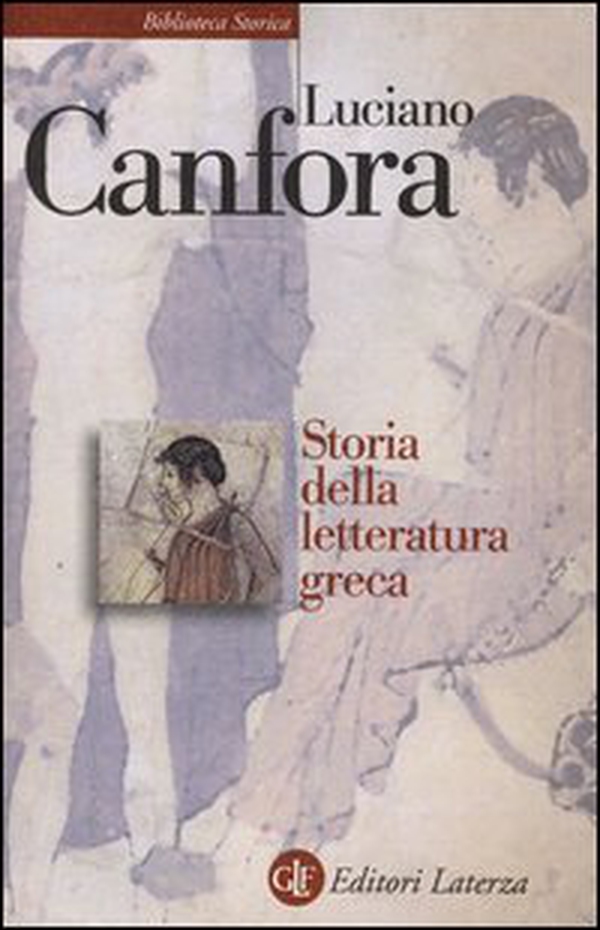 Storia della letteratura greca - Librerie.coop Storia della letteratura greca - Librerie.coop