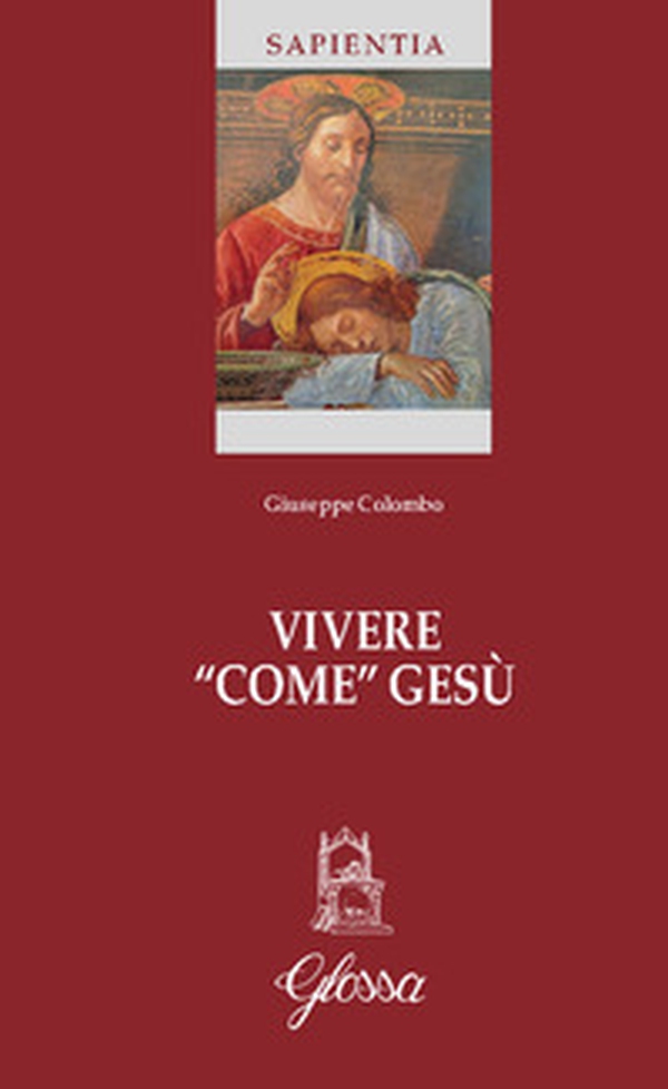 Vivere «come» Gesù - Librerie.coop