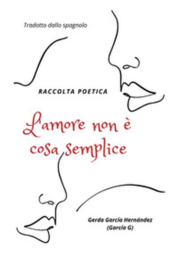 L'amore non è cosa semplice - Librerie.coop L'amore non è cosa semplice - Librerie.coop