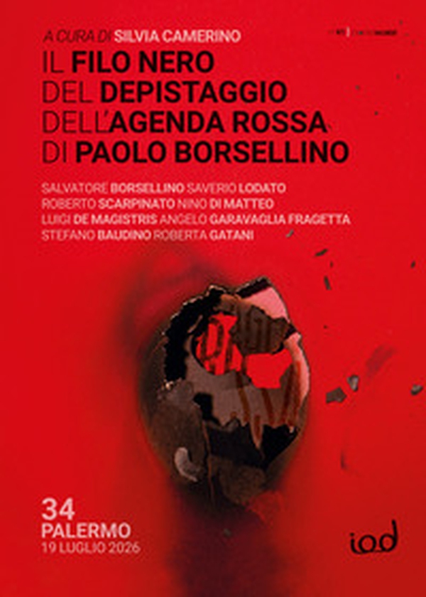 Il filo nero del depistaggio dell'agenda rossa di Paolo Borsellino - Librerie.coop