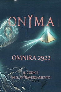 OnYma omnira 2922. Il codice dell'attraversamento - Librerie.coop