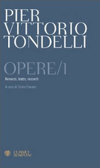 Opere. Romanzi, teatro, racconti - Vol. 1 - Librerie.coop