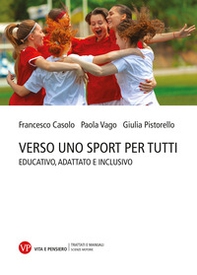 Verso uno sport per tutti. Educativo, adattato e inclusivo - Librerie.coop