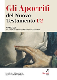 Gli apocrifi del Nuovo Testamento - Vol. 1\2 - Librerie.coop