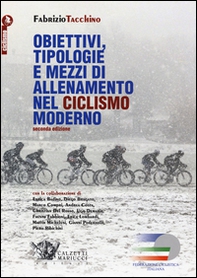 Obiettivi, tipologie e mezzi di allenamento nel ciclismo moderno - Librerie.coop