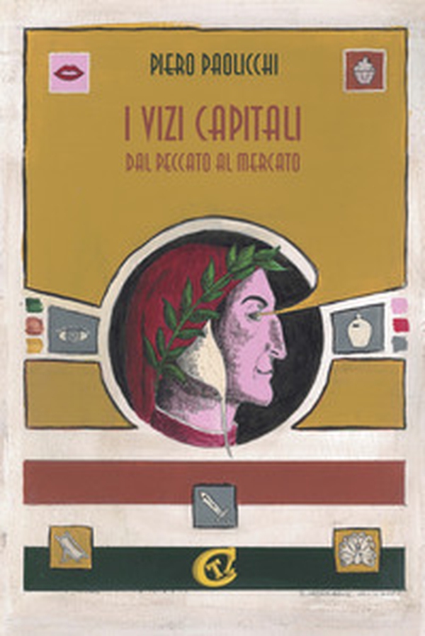 I vizi capitali. Dal peccato al mercato - Librerie.coop I vizi capitali. Dal peccato al mercato - Librerie.coop
