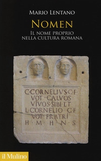 Nomen. Il nome proprio nella cultura romana - Librerie.coop