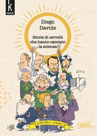 Storie di cervelli che hanno cacciato la scienza - Librerie.coop