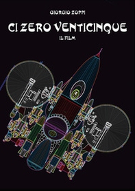 Ci zero venticinque. Il film - Librerie.coop