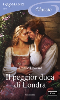 Il peggior duca di Londra (I Romanzi Classic) - Librerie.coop