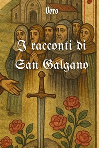 I racconti di San Galgano - Librerie.coop