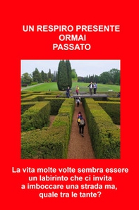 Un respiro presente ormai passato. Ricomincio da me - Librerie.coop
