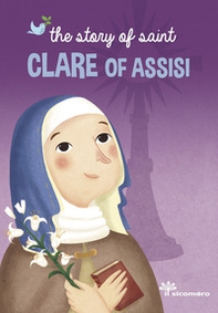 The story of saint Clare of Assisi - Librerie.coop