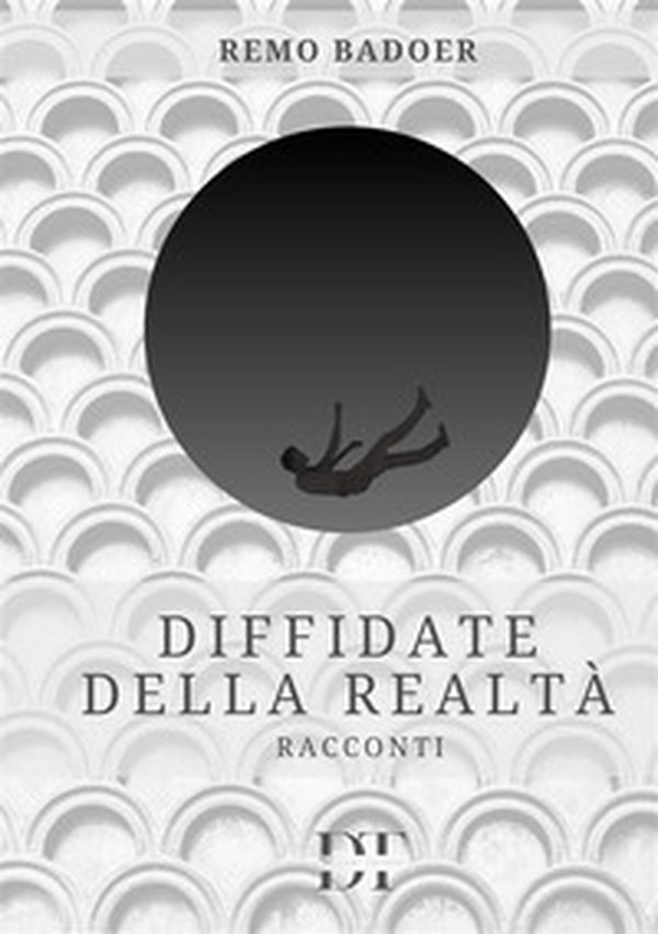 Diffidate della realtà - Librerie.coop Diffidate della realtà - Librerie.coop