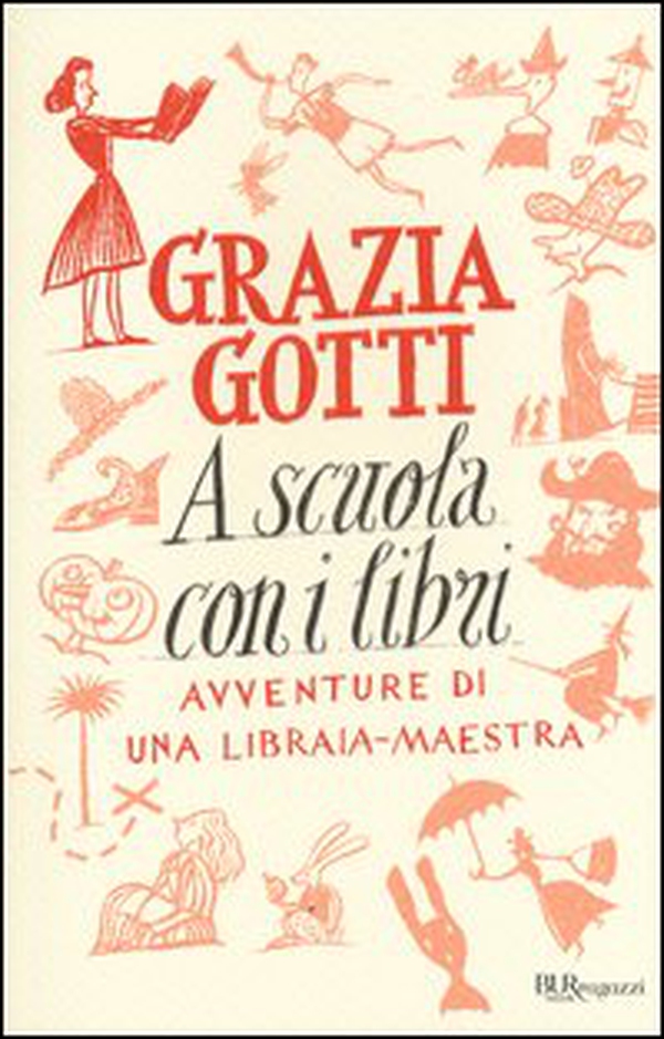 A scuola con i libri. Avventure di una libraia-maestra - Librerie.coop A scuola con i libri. Avventure di una libraia-maestra - Librerie.coop