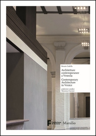 Architetture contemporanee a Venezia-Contemporary architecture in Venice - Librerie.coop