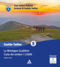 La Montagna Gualdese. Gualdo tadino. Carta dei sentieri scala 1:25000 - Librerie.coop