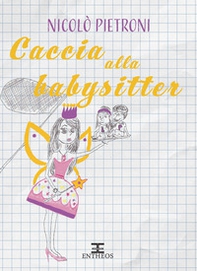 Caccia alla babysitter - Librerie.coop Caccia alla babysitter - Librerie.coop
