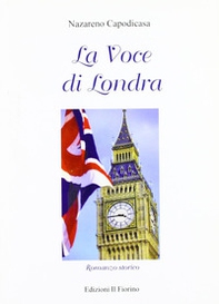 La voce di Londra - Librerie.coop La voce di Londra - Librerie.coop