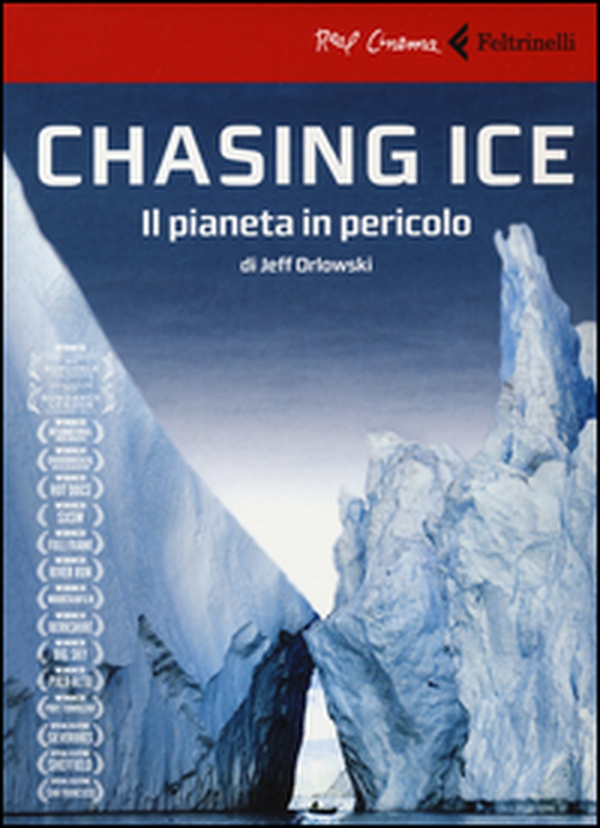 Chasing ice. Il pianeta in pericolo. DVD - Librerie.coop Chasing ice. Il pianeta in pericolo. DVD - Librerie.coop