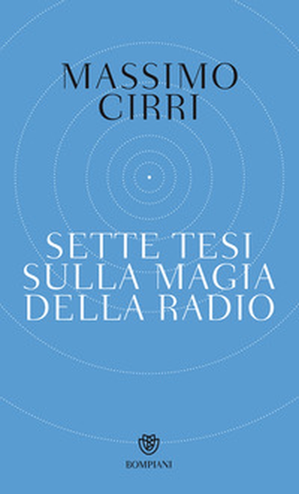 Sette tesi sulla magia della radio - Librerie.coop Sette tesi sulla magia della radio - Librerie.coop
