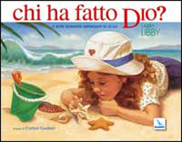 Chi ha fatto Dio? E altre domande importanti su di lui - Librerie.coop Chi ha fatto Dio? E altre domande importanti su di lui - Librerie.coop