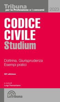 Codice civile Studium. Dottrina, giurisprudenza, schemi, esempi pratici - Librerie.coop