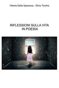 Riflessioni sulla vita in poesia - Librerie.coop