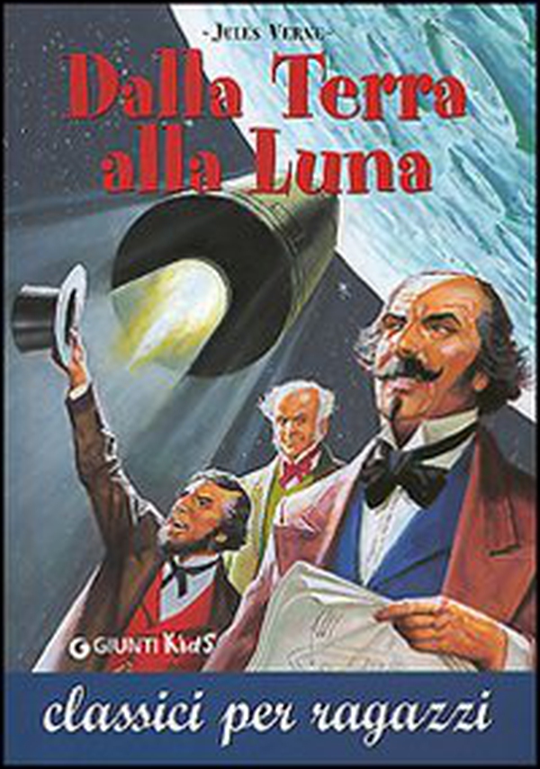 Dalla Terra alla Luna - Librerie.coop Dalla Terra alla Luna - Librerie.coop