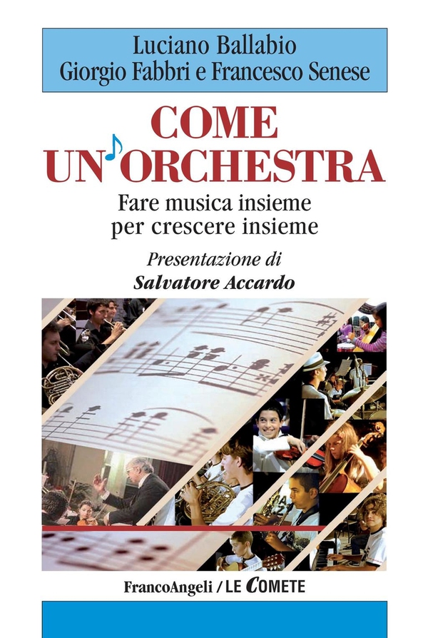 Come un'orchestra. Fare musica insieme per crescere insieme - Librerie.coop Come un'orchestra. Fare musica insieme per crescere insieme - Librerie.coop