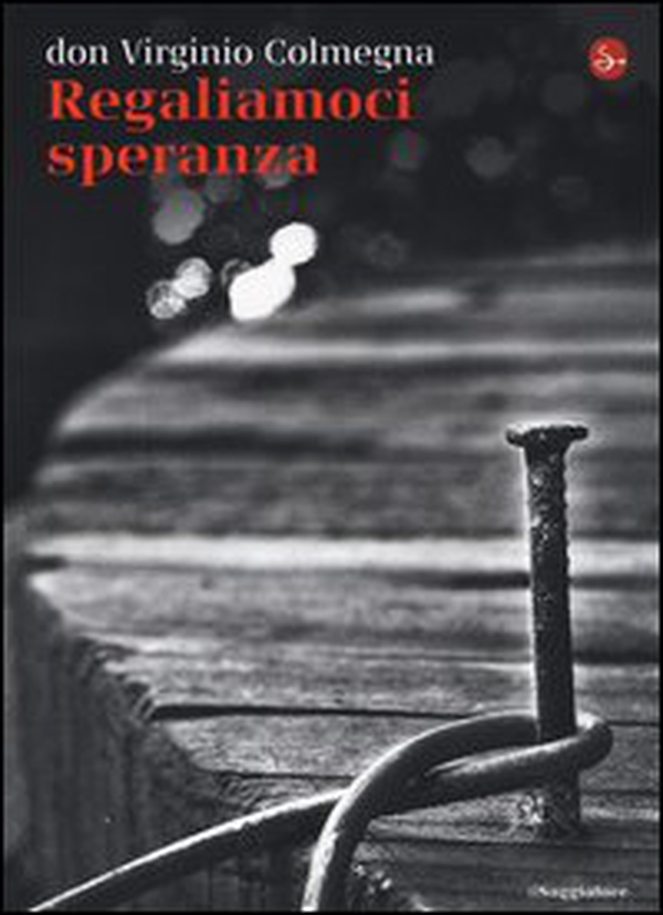 Regaliamoci speranza - Librerie.coop Regaliamoci speranza - Librerie.coop