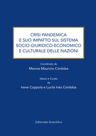 Crisi pandemica e suo impatto sul sistema socio-giuridico-economico e culturale delle nazioni - Librerie.coop