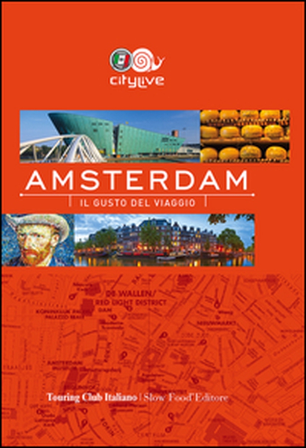 Amsterdam. Il gusto del viaggio - Librerie.coop Amsterdam. Il gusto del viaggio - Librerie.coop