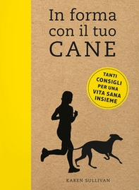 In forma con il tuo cane - Librerie.coop In forma con il tuo cane - Librerie.coop