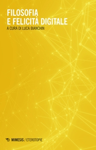 Filosofia e felicità digitale - Librerie.coop