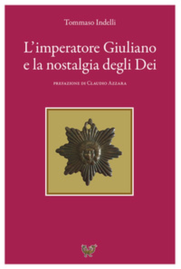 L'imperatore Giuliano e la nostalgia degli dei - Librerie.coop L'imperatore Giuliano e la nostalgia degli dei - Librerie.coop