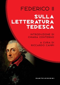 Sulla letteratura tedesca. Sui difetti che possono esserle rimproverati, quali sono le cause e in quale modo possono essere corretti - Librerie.coop Sulla letteratura tedesca. Sui difetti che possono esserle rimproverati, quali sono le cause e in quale modo possono essere corretti - Librerie.coop