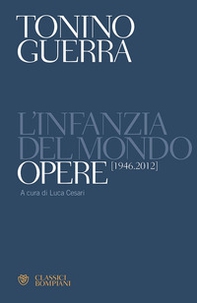 L'infanzia del mondo. Opere (1946-2012) - Librerie.coop L'infanzia del mondo. Opere (1946-2012) - Librerie.coop